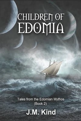Children of Edomia by J M Kind