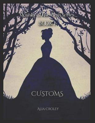 Customs by Jason W Edwards