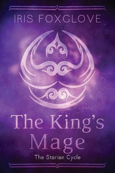 The King's Mage by Iris Foxglove