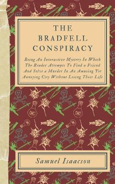 The Bradfell Conspiracy Samuel Isaacson 9798490195740