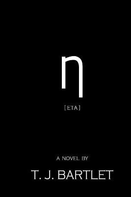Eta by T J Bartlet