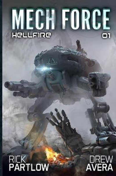 Hellfire: A Military Sci-Fi Mech Series Drew Avera 9798492033125