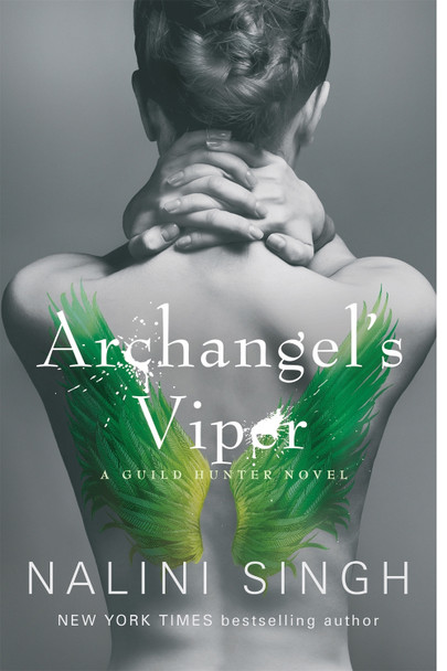 Archangel's Viper: Book 10 Nalini Singh 9781473217515