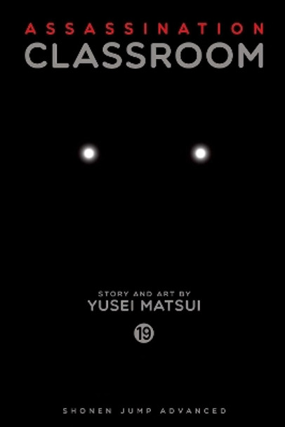 Assassination Classroom, Vol. 19 Yusei Matsui 9781421593371