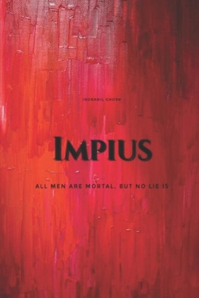 Impius by Indranil Ghosh