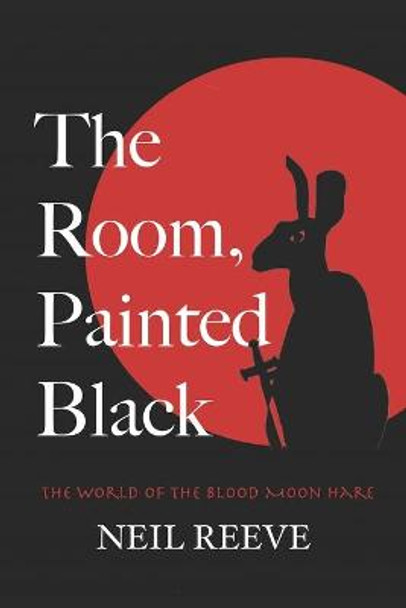 The Room, Painted Black by Neil Reeve