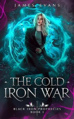 The Cold Iron War by Kalene Williams