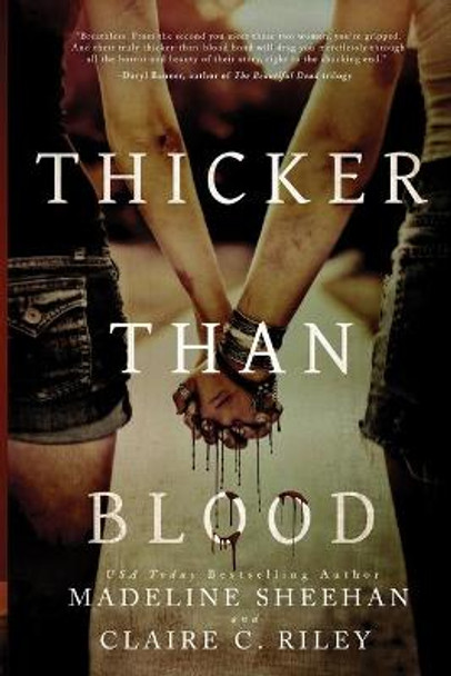 Thicker than Blood Madeline Sheehan 9798522192921