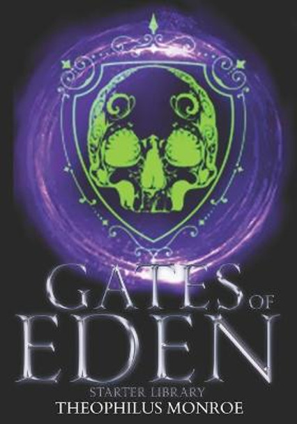 Gates of Eden: Starter Library Theophilus Monroe 9798536890639
