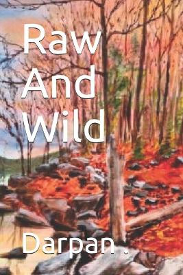 Raw And Wild