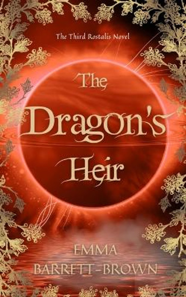 The Dragon's Heir by Emma Barrett-Brown