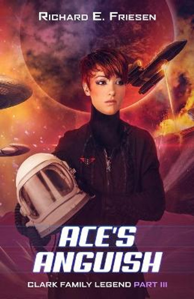 Ace's Anguish by Richard Friesen
