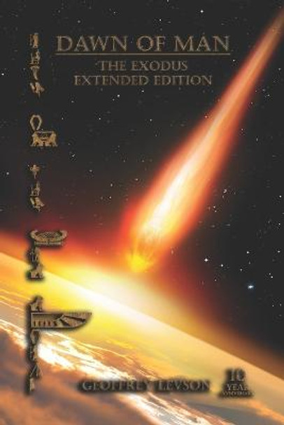 The Exodus: (10th Anniversary Edition) Geoffrey Levson 9798526261852