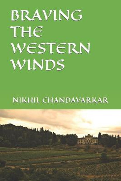 Braving the Western Winds Nikhil Chandavarkar 9798544024460