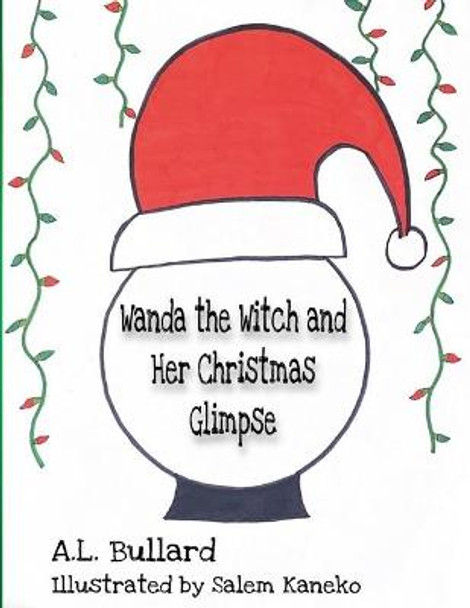 Wanda the Witch and Her Christmas Glimpse Salem Kaneko 9798557133456