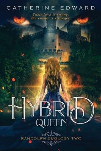 The Hybrid Queen Catherine Edward 9798561867156