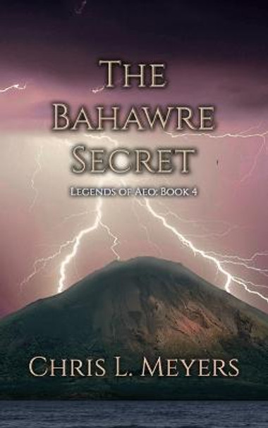 The Bahawre Secret Chris L Meyers 9798558500042