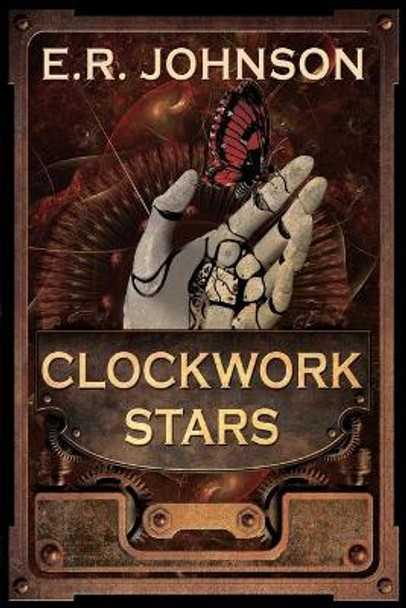 Clockwork Stars E R Johnson 9798559549514