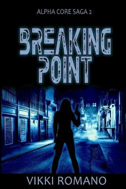 Breaking Point Vikki Romano 9798563344419