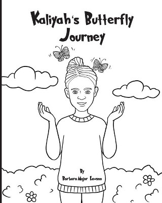 Kaliyah's Butterfly Journey by Camille Tinio