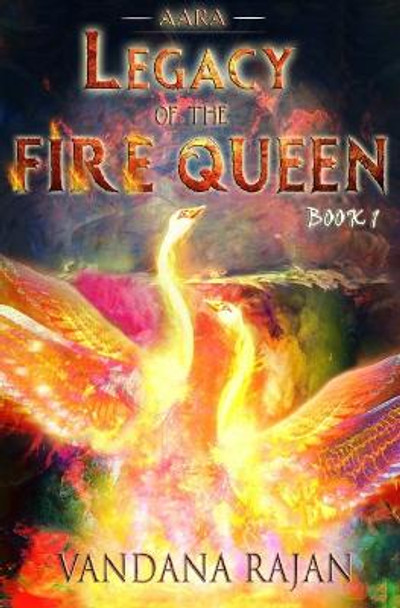 Aara: Legacy of the fire queen Vandana Rajan 9798587871533