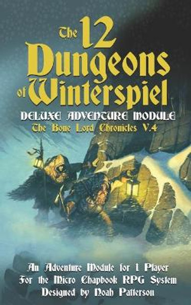 The 12 Dungeons of Winterspiel: Deluxe Adventure Module Dean Spencer 9798584020484