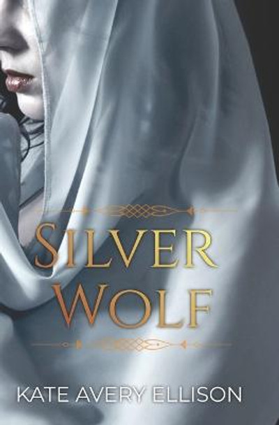 Silver Wolf Kate Avery Ellison 9798600925823