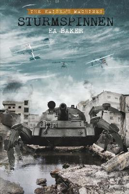 Sturmspinnen by Ea Baker
