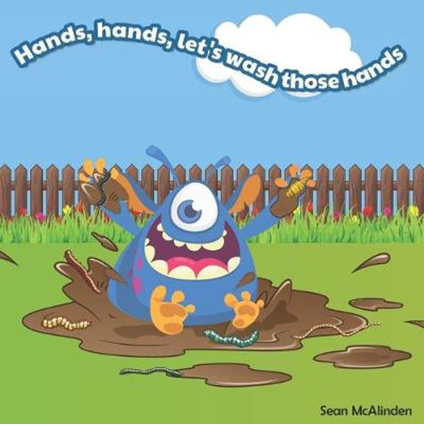 Hands, hands, let's wash those hands by Sean McAlinden