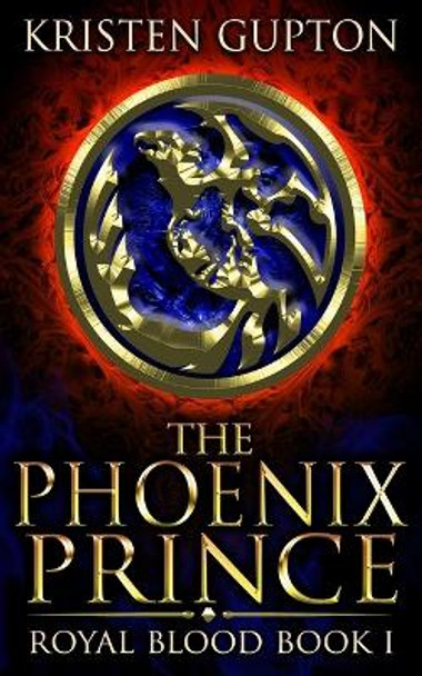 The Phoenix Prince Kristen Gupton 9798645965914