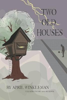 Two Old Houses by April Winkleman