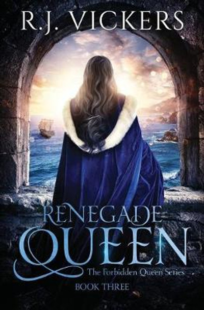 Renegade Queen: A Court Intrigue Fantasy R J Vickers 9798647908032