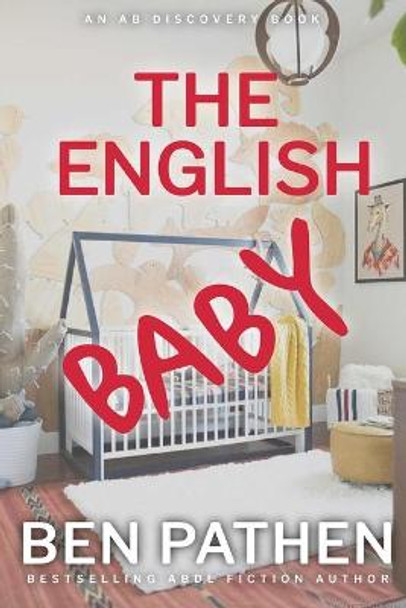 The English Baby by Rosalie Bent