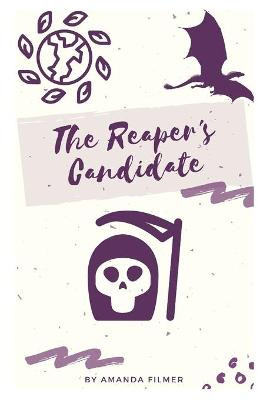 The Reaper's Candidate by Amanda Filmer
