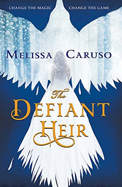 The Defiant Heir Melissa Caruso 9780356510620