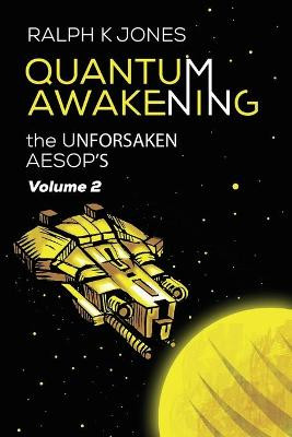 Quantum Awakening Vol 2 by Ralph K Jones