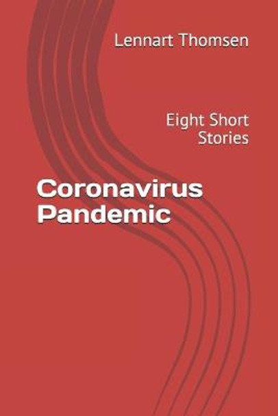 Coronavirus Pandemic by Lennart Thomsen