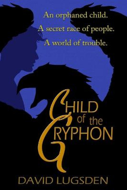 Child of the Gryphon David Lugsden 9798657438888