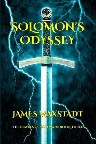 Solomon's Odyssey James Maxstadt 9798668815951