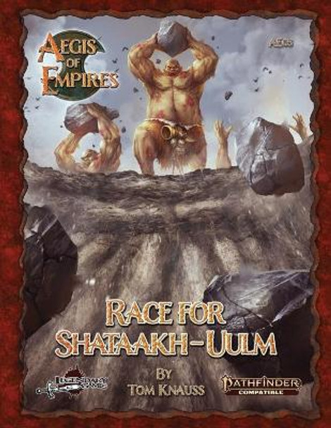 Race for Shataakh-Uulm: Pathfinder Second Edition Greg A Vaughan 9798665300009