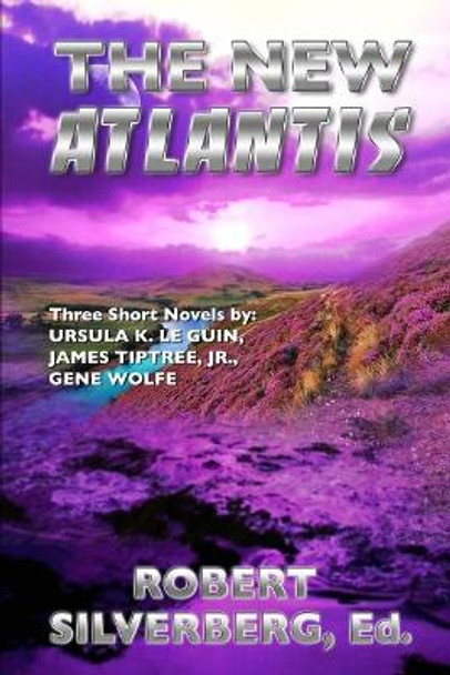 The New Atlantis Ursula K Le Guin 9798672832807