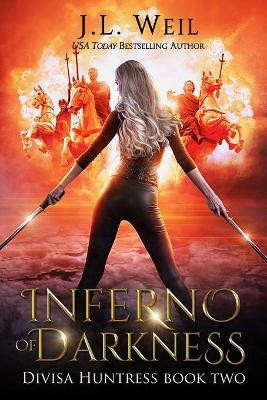 Inferno of Darkness by J L Weil