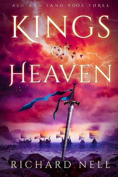 Kings of Heaven Richard Nell 9798676270391