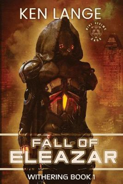 Fall of Eleazar: Nine Realms Saga Ken Lange 9798685063205