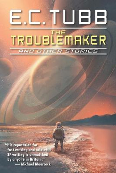 The Troublemaker and Other Stories Philip Harbottle 9798686370548