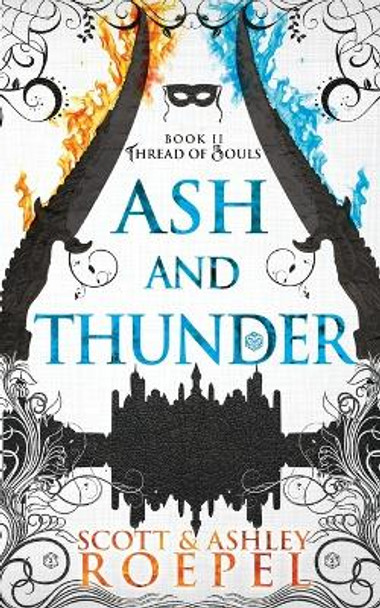 Thread of Souls: Book II - Ash & Thunder Scott Roepel 9798681063926