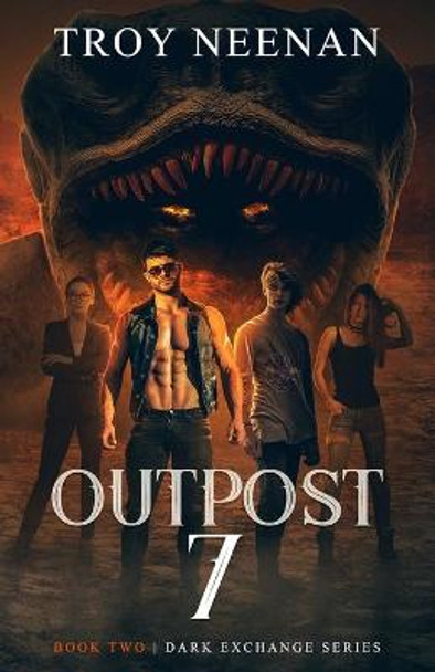 Outpost 7 Troy Neenan 9798683894863