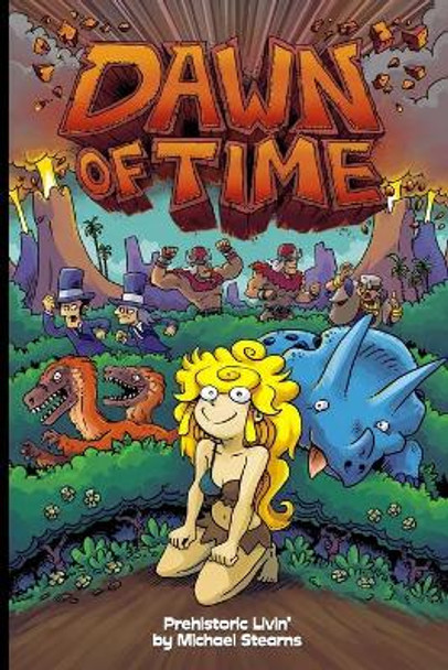 Dawn of Time Prehistoric Livin' Michael Stearns 9798686940116