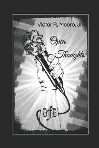 Open Thoughts Victor Robert Moore, Jr 9798691973109