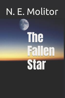 The Fallen Star by Nicholas Molitor